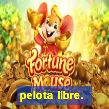 pelota libre.